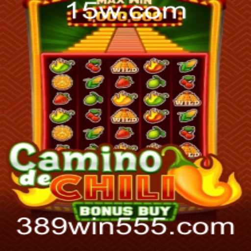 Explorando o Mundo do Jogo CaminodeChiliBonusBuy com 389win cc